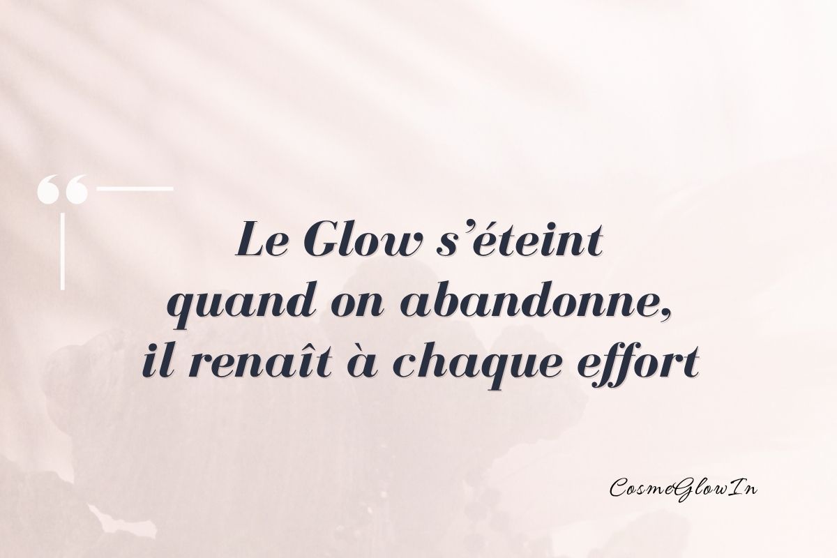 20 Citations Glow pour illuminer vos journées et révéler votre éclat intérieur 3 Citation publiée dans l'article "citations glow inspirantes"