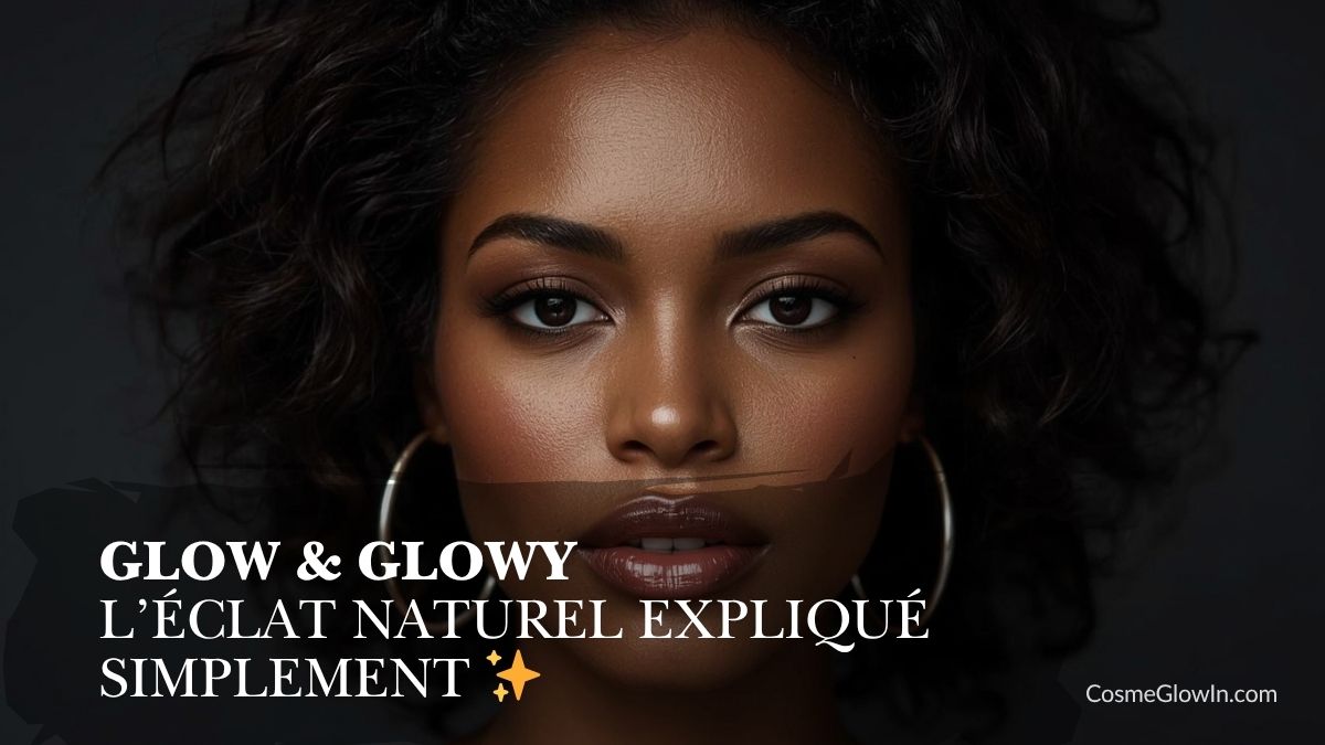 photo d'une femme noire qui illustre l'article Glow et Glowy
